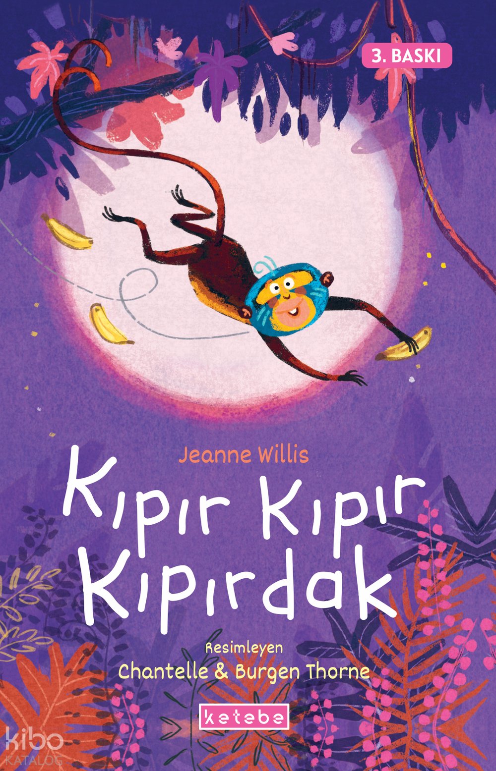 Kıpır Kıpır Kıpırdak - Jeanne Willis