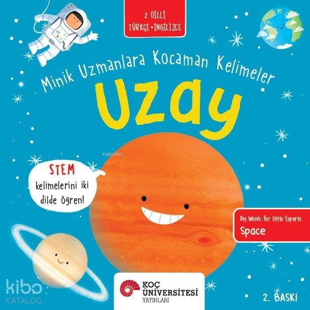 Uzay / Minik Uzmanlara Kocaman Kelimeler - Fran Bromage
