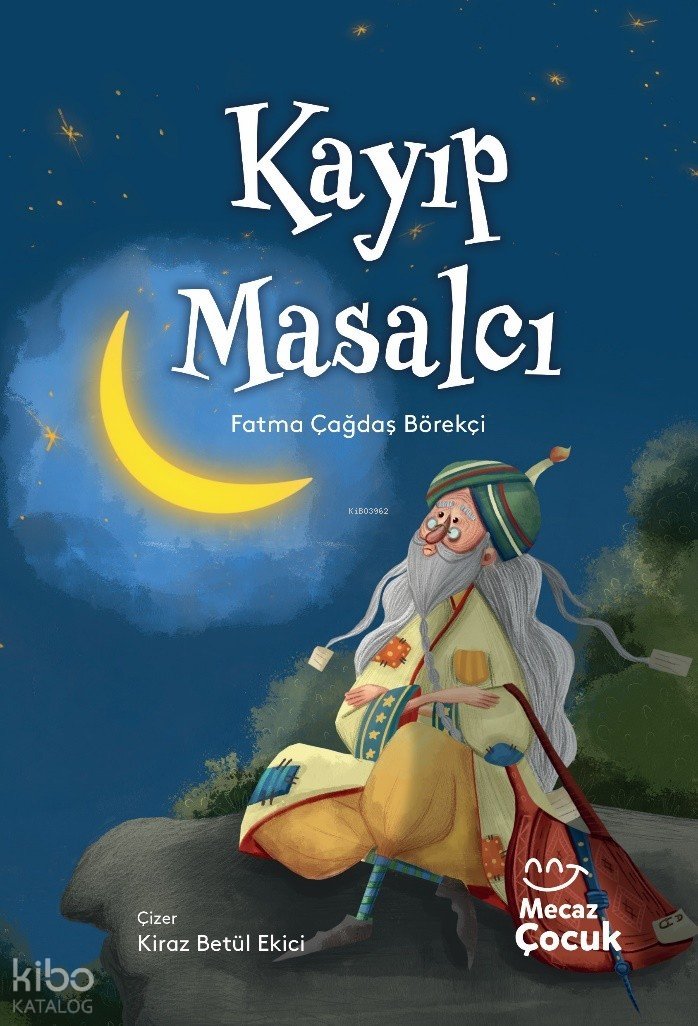 Kayıp Masalcı (Ciltli) - Fatma Çağdaş Börekci