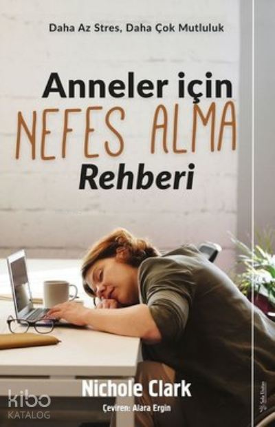 Anneler İçin Nefes Alma Rehberi - Nichole Clark