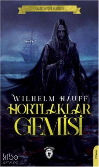 Hortlaklar Gemisi - Wilhelm Hauff