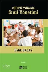 2000'li Yıllarda Sınıf Yönetimi - Refik Balay