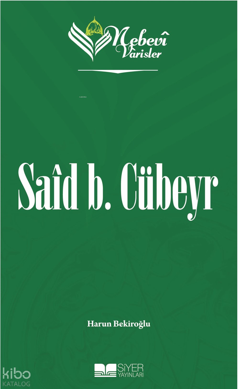 Nebevi Varisler 6 Said b. Cübeyr