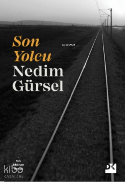 Son Yolcu - Nedim Gürsel