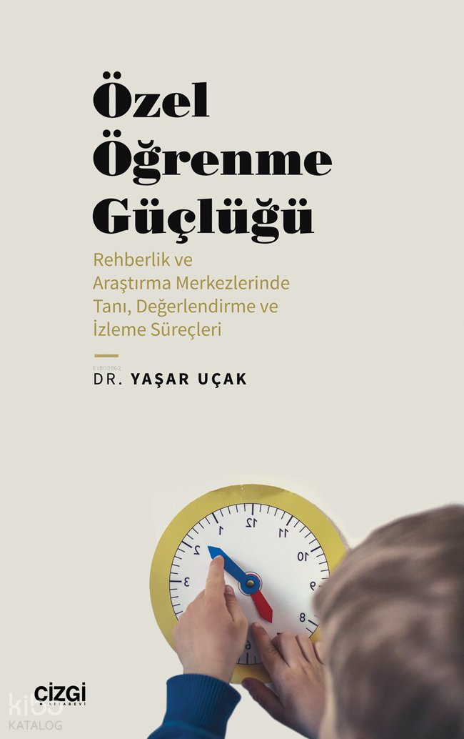 Özel Öğrenme Güçlüğü - Yaşar Uçak
