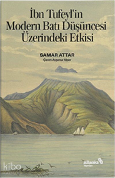 İbn Tufeyl’in Modern Batı Düşüncesi Üzerindeki Etkisi