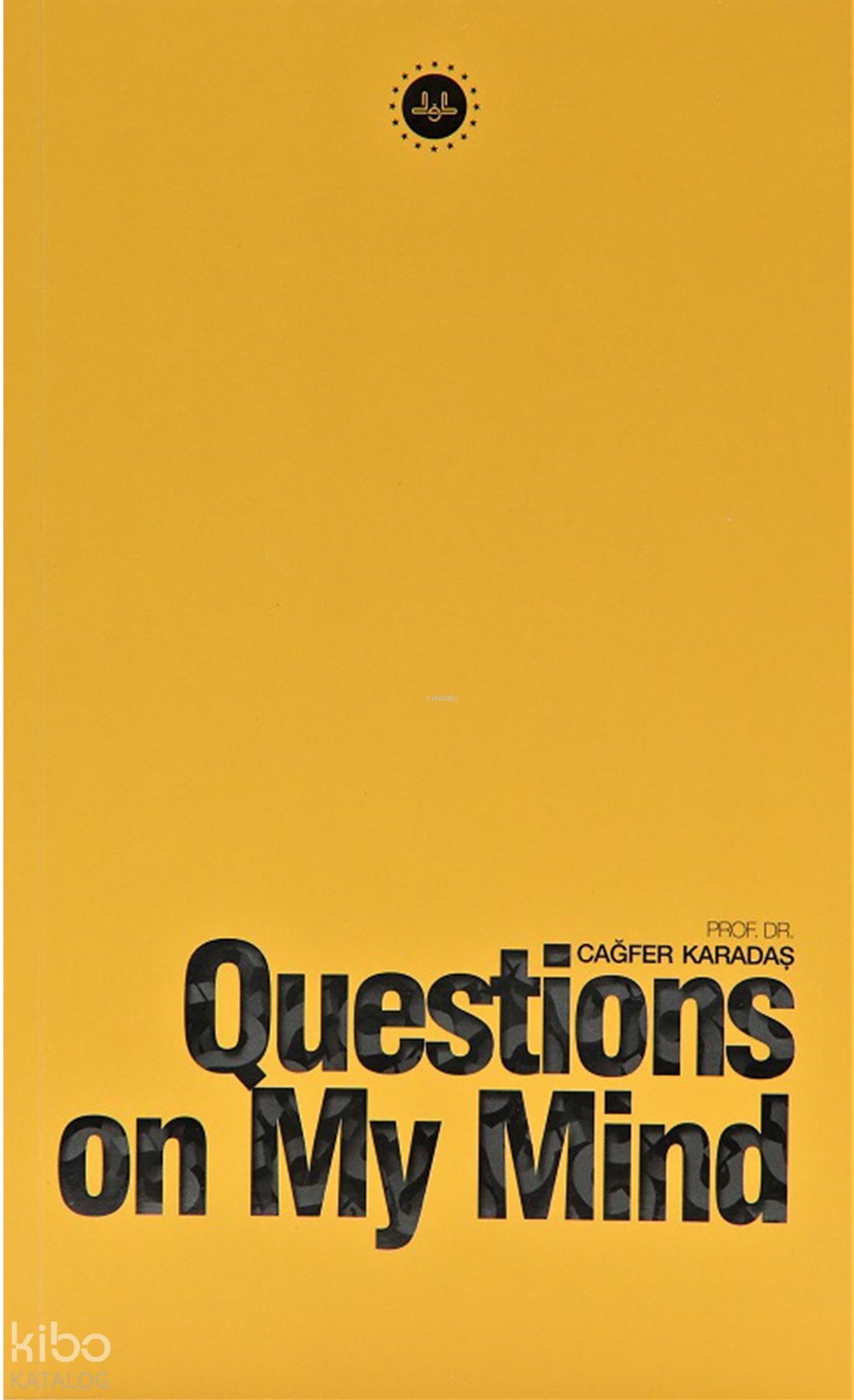 Questions On My Mind (Kafama Takılanlar) İngilizce - Cağfer Karadaş