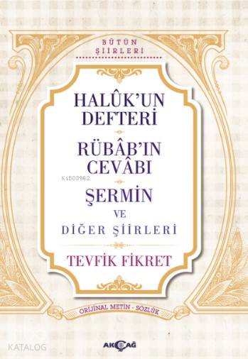 Haluk'un Defteri Rübab'ın Cevabı Şermin ve Diğer Şiirleri - Tevfik Fikret