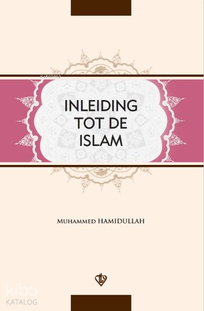 İnleiding Tot De islam - Muhammed Hamidullah
