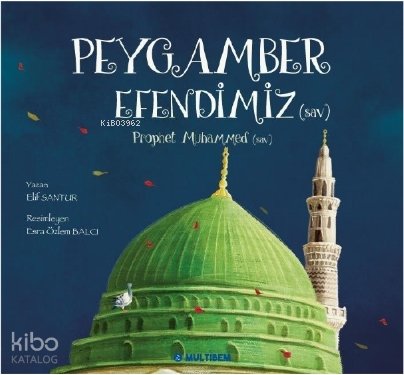 Peygamber Efendimiz - Elif Santur
