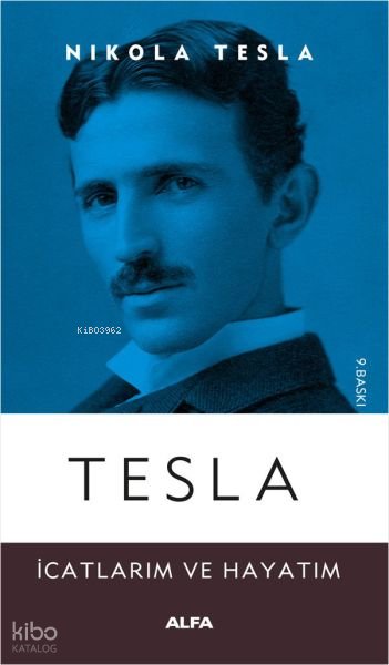 Tesla İcatlarım ve Hayatım - Nikola Tesla