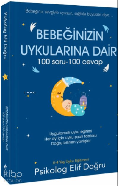 Bebeğinizin Uykularına Dair 100 Soru – 100 Cevap