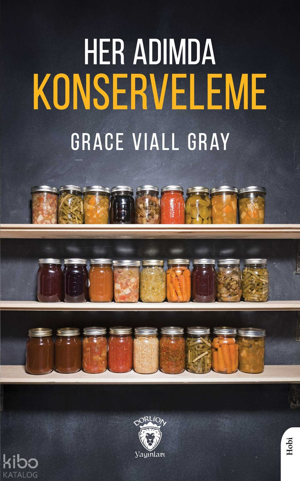 Her Adımda Konserveleme - Grace Viall Gray