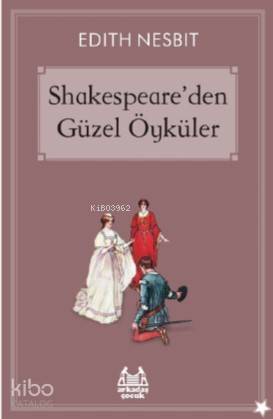 Shakespeare'den Güzel Öyküler - Edith Nesbit