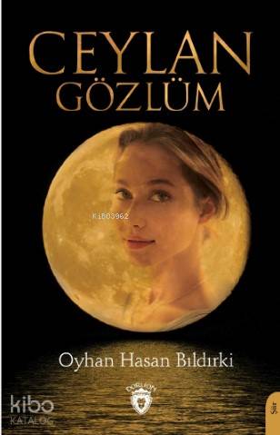 Ceylan Gözlüm - Oyhan Hasan Bıldırki