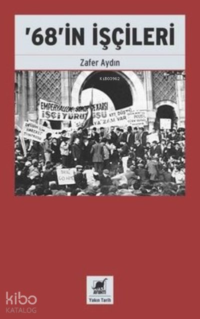 '68'in İşçileri - Zafer Aydın