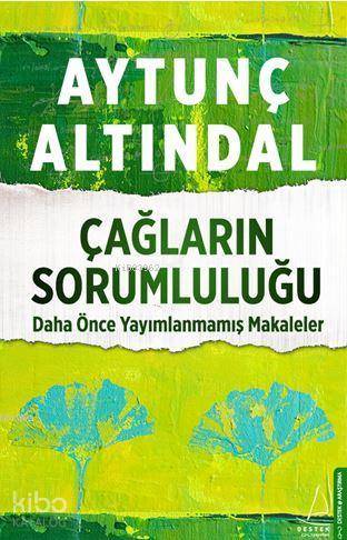 Çağların Sorumluluğu - Aytunç Altındal