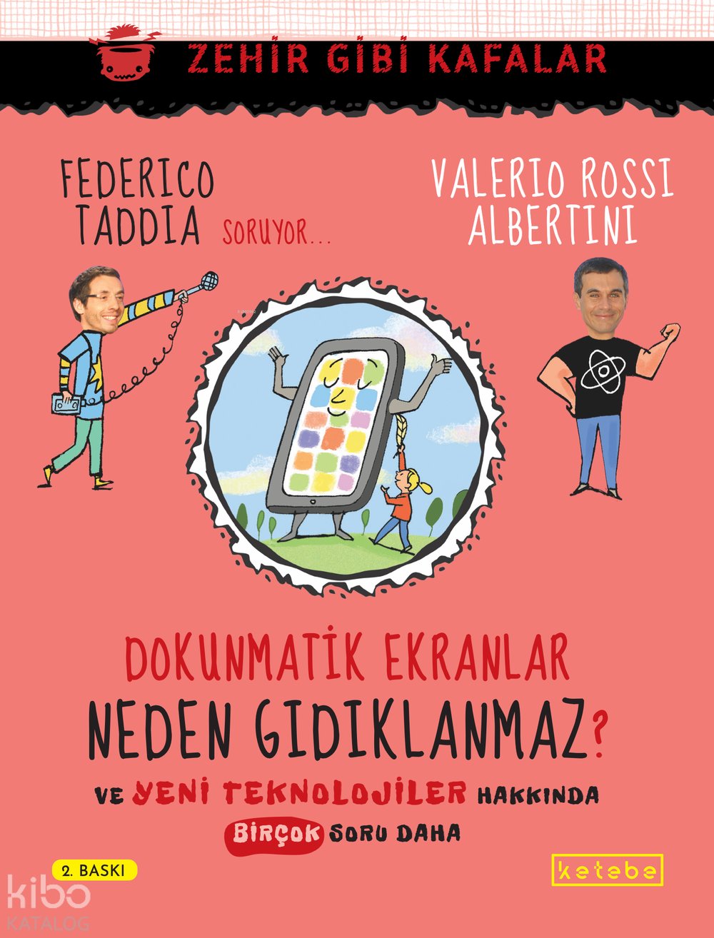 Dokunmatik Ekranlar Neden Gıdıklanmaz ? - Valerio Rossi Albertini, Federico Taddia