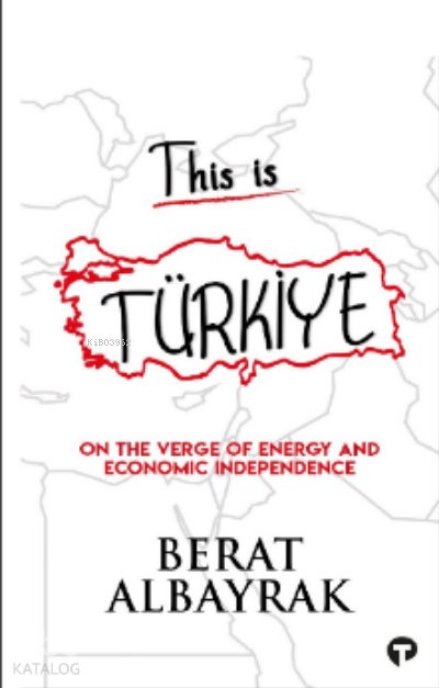 This is Türkiye / On The Verge of Energy and Economic Independence