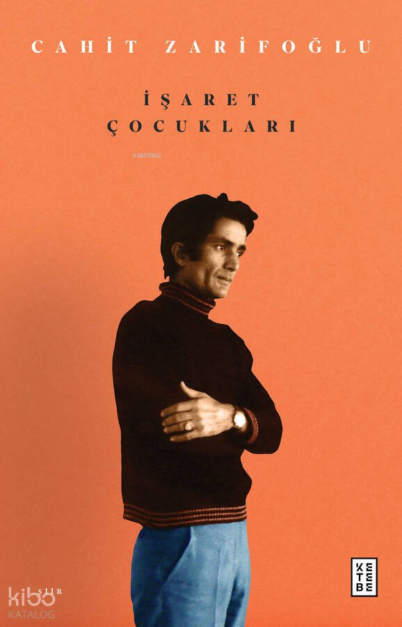 İşaret Çocukları - Cahit Zarifoğlu