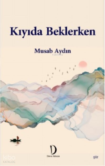 Kıyıda Beklerken