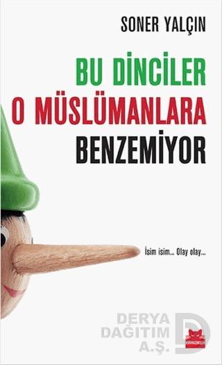 BU DİNCİLER O MÜSLÜMANLARA BENZEMİ.