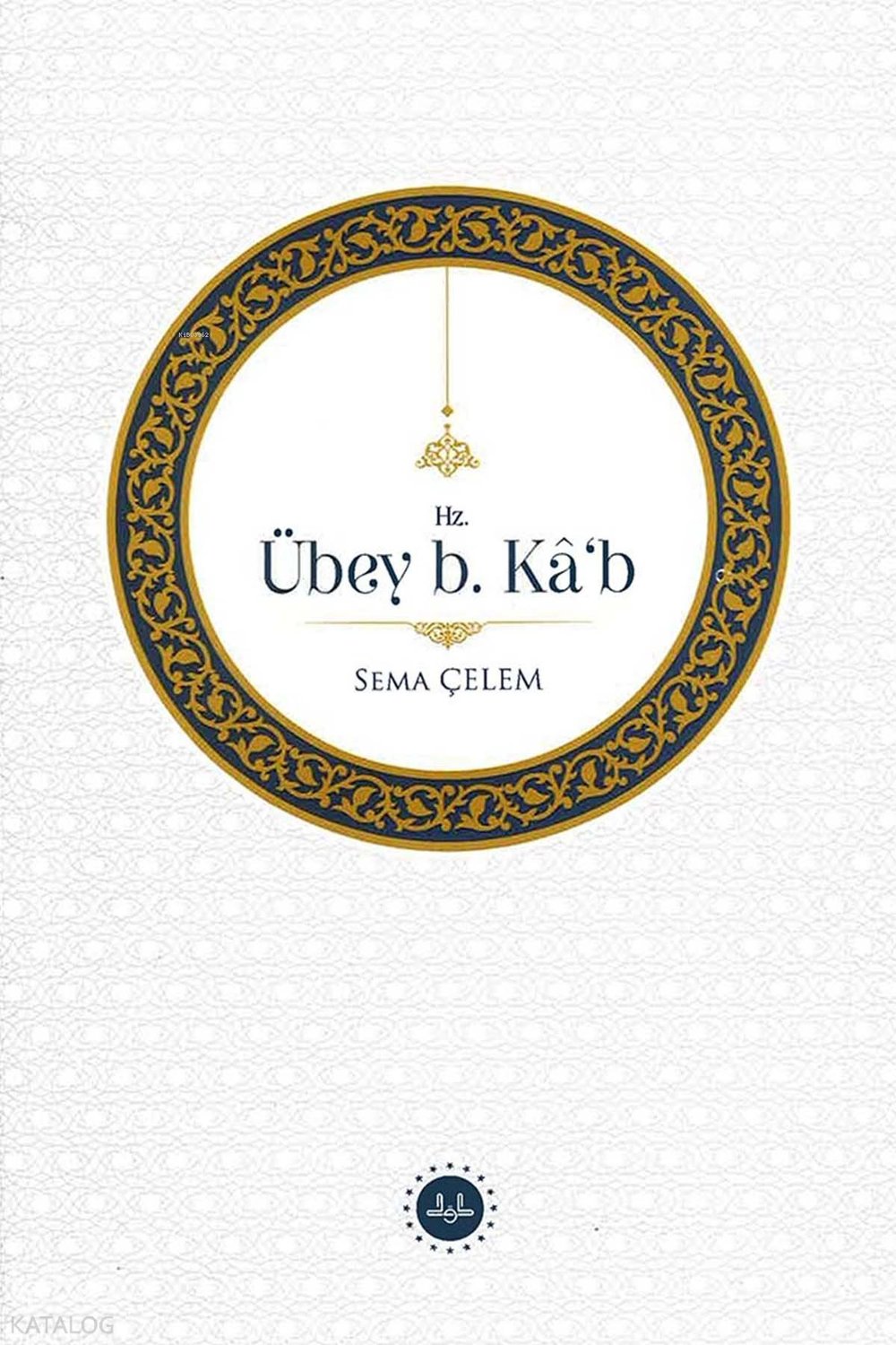 Hz. Übey b. Kâb