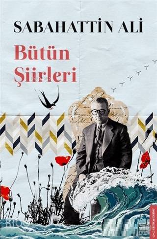 Bütün Şiirleri - Sabahattin Ali