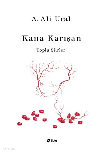 Kana Karışan - A. Ali Ural