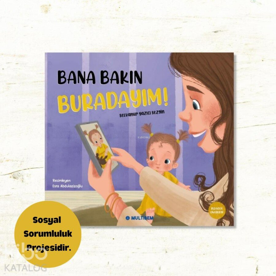 Bana Bakın Buradayım!