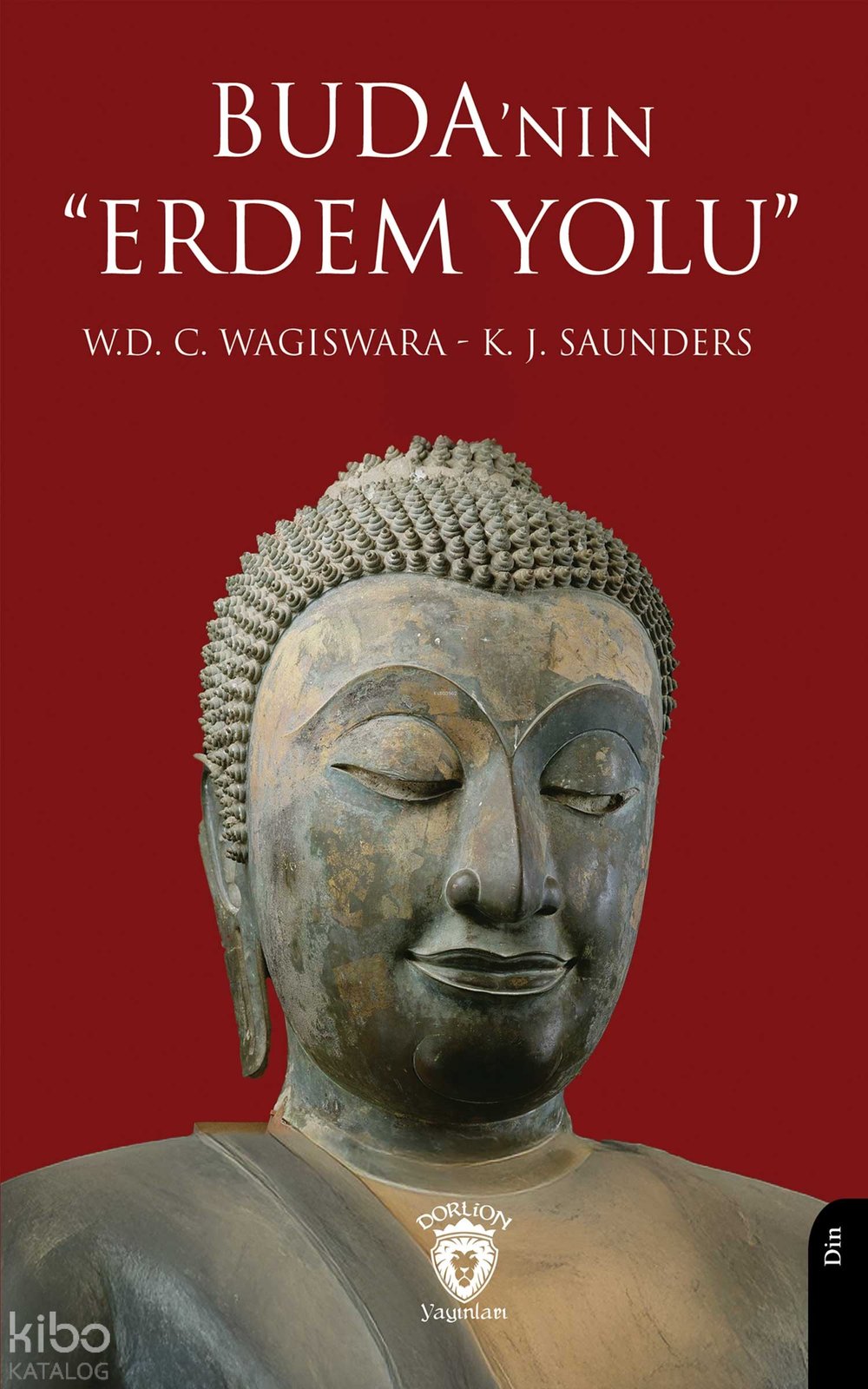 Buda’nın “Erdem Yolu” - W. D. C. Wagiswara
