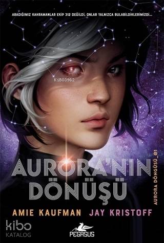 Aurora'nın Dönüşü - Aurora Döngüsü 1