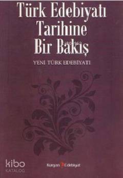Türk Edebiyatı Tarihine Bir Bakış - Kolektif 