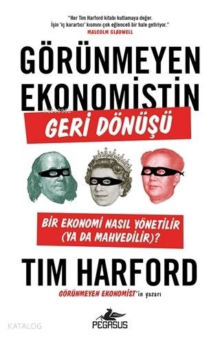 Görünmeyen Ekonomistin Geri Dönüşü - Tim Harford