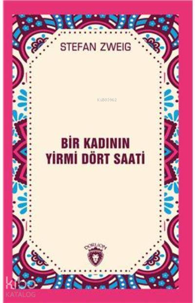 Bir Kadının Yirmi Dört Saati - Stefan Zweig
