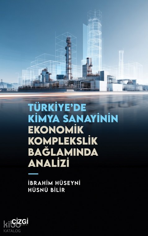 Türkiye’de Kimya Sanayinin Ekonomik Komplekslik Bağlamında Analizi