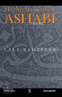 Hz. Muhammed'in Ashabı - Lale Bahtiyar
