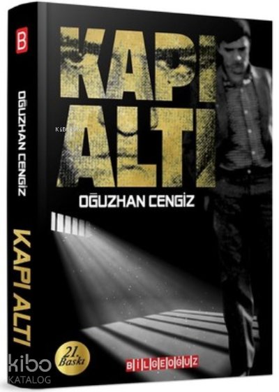 Kapıaltı Cezaevi Günlüğü - Oğuzhan Cengiz