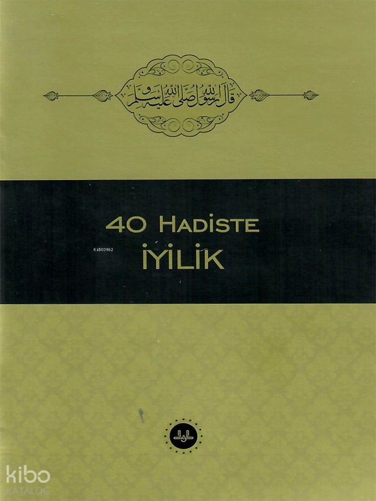 40 Hadiste İyilik