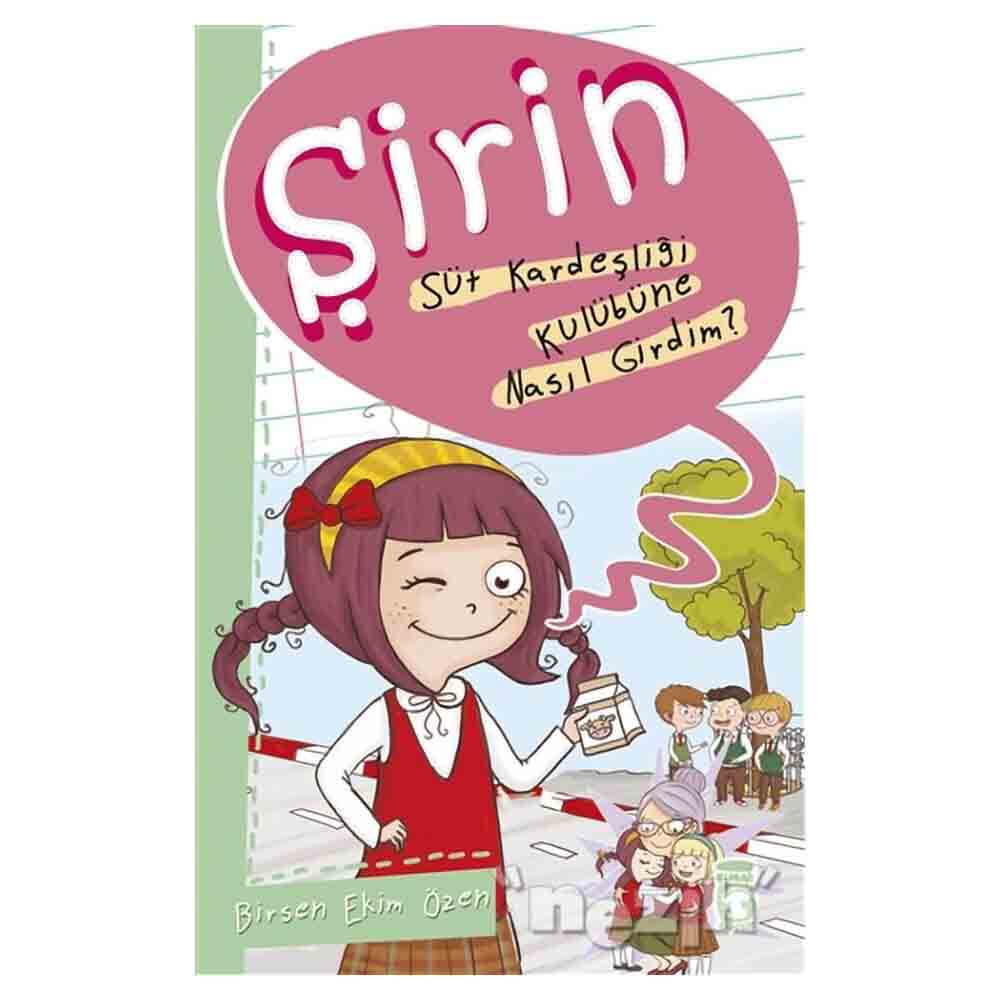 ŞİRİN- SÜT KARDEŞLİĞİ KULÜBÜNE NASIL GİRDİ