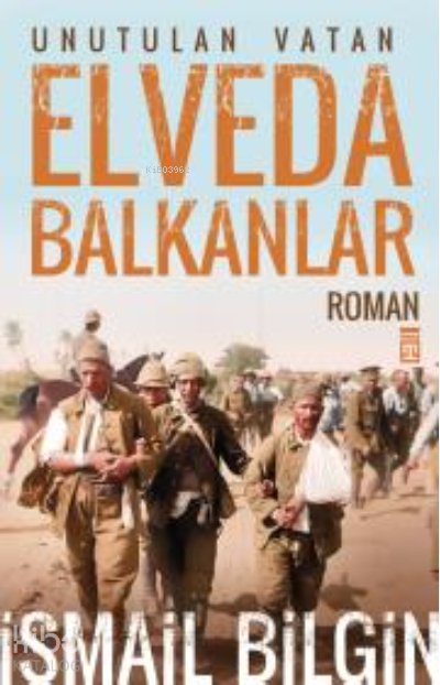 Elveda Balkanlar - İsmail Bilgin