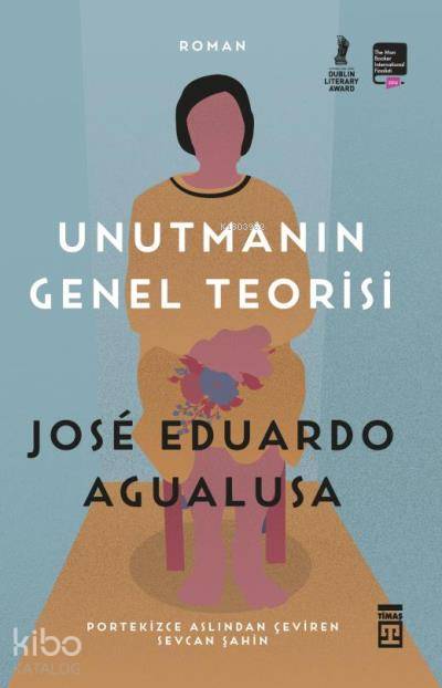 Unutmanın Genel Teorisi - Jose Eduardo Agualusa