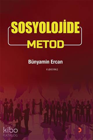 Sosyolojide Metod - Bünyamin Ercan