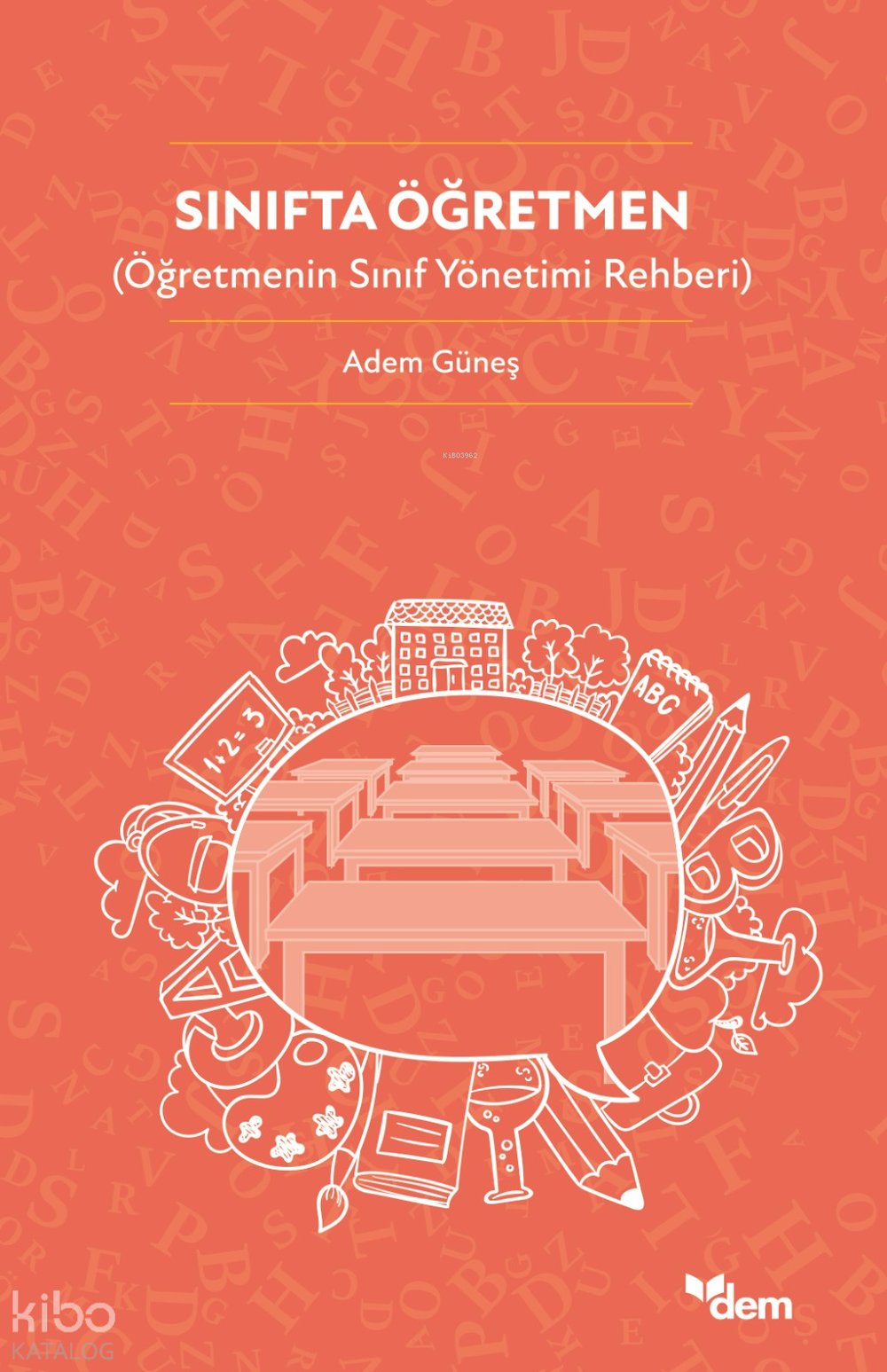 Sınıfta Öğretmen - Adem Güneş