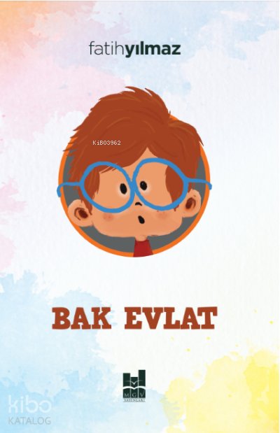 Bak Evlat - Fatih Yılmaz