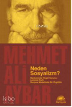 Neden Sosyalizm? - Mehmet Ali Aybar