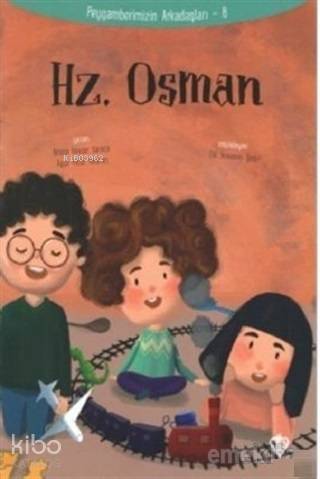 Hz.Osman - Peygamberimizin Arkadaşları 8