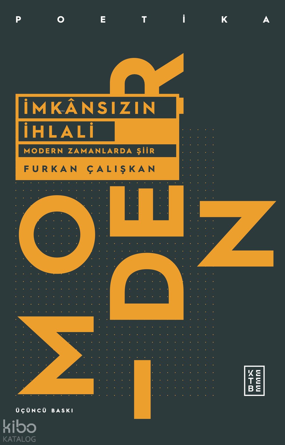 İmkansızın İhlali Modern Zamanlarda Şiir - Furkan Çalışkan