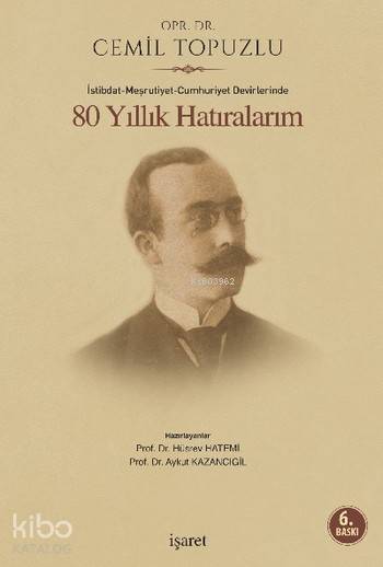 80 Yıllık Hatıralarım