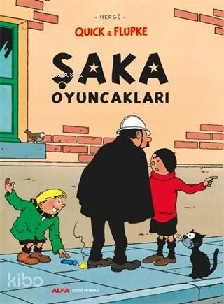 Şaka Oyuncakları - Quick ve Flupke - Hergè